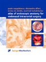 Alessandr Alfieri, Alessandra Alfieri, Paol Cappabianca, Paolo Cappabianca, E Divitiis, Enrico de Divitiis... - Atlas of Endoscopic Anatomy for Endonasal Intracranial Surgery
