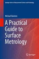 Michael Quinten - A Practical Guide to Surface Metrology