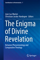 Jacobs-Vandegeer, Jacobs-Vandegeer, Christiaan Jacobs-Vandegeer, Jean-Lu Marion, Jean-Luc Marion - The Enigma of Divine Revelation