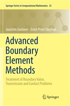 Joachi Gwinner, Joachim Gwinner, Ernst Peter Stephan - Advanced Boundary Element Methods
