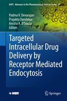 Anisha A D'Souza, Prajakt Dandekar, Prajakta Dandekar, Padma V. Devarajan, Anisha D'Souza, Anisha A. D'Souza - Targeted Intracellular Drug Delivery by Receptor Mediated Endocytosis
