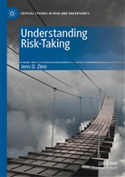 Jens O Zinn, Jens O. Zinn - Understanding Risk-Taking