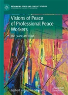 Gijsbert M. van Iterson Scholten, Gijsbert van Iterson Scholten, Gijsbert M van Iterson Scholten, Gijsbert M. van Iterson Scholten - Visions of Peace of Professional Peace Workers