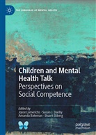 Amanda Bateman, Amanda Bateman et al, Susan J. Danby, Stuart Ekberg, Susa J Danby, Susan J Danby... - Children and Mental Health Talk