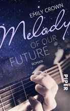 Emily Crown - Melody of our future
