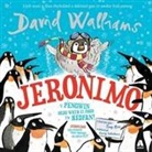 David Walliams, Tony Ross - Jeronimo - Y Pengwin oedd wrth ei Fodd yn Hedfan! / Jeronimo - The Penguin Who Thought He Could Fly!