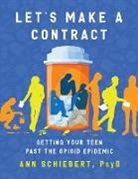 Psy. D Ann Schiebert - Let's Make a Contract