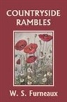 W. S. Furneaux - Countryside Rambles (Yesterday's Classics)