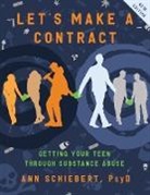Psy. D. Ann Schiebert - Let's Make a Contract