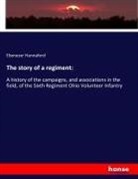 Ebenezer Hannaford - The story of a regiment: