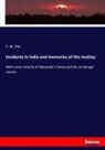 F W Pitt, F. W. Pitt - Incidents in India and memories of the mutiny;