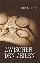 Rolf Müller - Zwischen den Zeilen