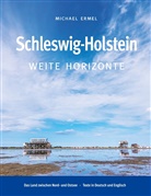 Michael Ermel - Schleswig-Holstein. Weite Horizonte
