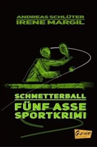 Irene Margil, Andrea Schlüter, Andreas Schlüter - Schmetterball