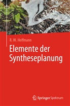 R W Hoffmann, R. W. Hoffmann - Elemente der Syntheseplanung