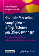 Svenja Bembenek, Meike Terstiege - Effiziente Marketingkampagnen - Erfolgsfaktoren von Effie-Gewinnern