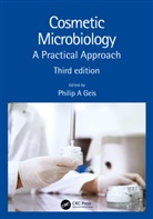 Philip A. Geis, Philip A. (Geis Microbiological Quality Geis, Philip A. (Geis Microbiological Quality Affi Geis, Philip A. (The Procter &amp; Gamble Company Geis, Philip A. (The Proctor &amp; Gamble Company Geis, Philip A. Geis... - Cosmetic Microbiology