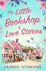 Jaimie Admans, Admans Jaimie - The Little Bookshop of Love Stories