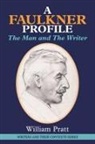William Pratt - A Faulkner Profile