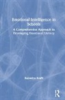 Katherine Krefft, Katherine M. Krefft - Emotional Intelligence in Schools
