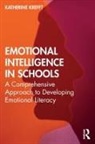 Katherine Krefft, Katherine M. Krefft - Emotional Intelligence in Schools