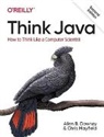 Allen B Downey, Allen Downey, Allen B Downey, Allen B. Downey, Chris Mayfield, Mayfield Chris - Think Java
