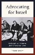 Natan Aridan, Aridan Natan - Advocating for Israel Diplomats and Lobbyists From Truman to Nixon
