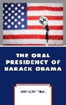 Anthony Neal, Neal Anthony - Oral Presidency of Barack Obama