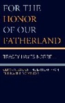 Tracey Hayes Norrell, Eric Weed - For the Honor of Our Fatherland