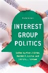 Allan J. Loomis Cigler, Allan J. Cigler, Cigler Allan J., Burdett A. Loomis, Anthony J. Nownes, Nownes Anthony J. - Interest Group Politics