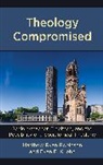 Evan F. Kuehn, Kuehn F. Robinson, Matthew Ryan Robinson, Matthew Ryan Kuehn Robinson - Theology Compromised