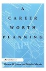 Warren Jones, Warren Macris Jones, Warren W. Jones, Jones Warren, Natalie Macris, Natalie Jones Macris... - Career Worth Planning