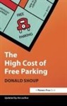 Donald Shoup, Donald C. Shoup, Shoup Donald - High Cost of Free Parking