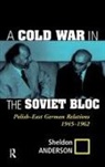 Sheldon Anderson, Sheldon (Miami University of Ohio Anderson, Anderson Sheldon - Cold War in the Soviet Bloc