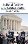 Mark C Miller, Mark C. Miller - Judicial Politics in the United States