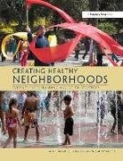 Ann Forsyth, Ann Salomon Forsyth, Forsyth Ann, Emily Salomon, Laura Smead - Creating Healthy Neighborhoods