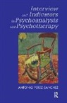 Anton Perez-Sanchez, Antonio Perez-Sanchez, Antonio Pérez-Sánchez, Perez-Sanchez Antonio - Interview and Indicators in Psychoanalysis and Psychotherapy