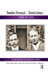 Sandor Ferenczi, Sandor Jones Ferenczi, Ferenczi Sandor, Ernest Jones, Jones Ernest, Ken Robinson... - Sandor Ferenczi - Ernest Jones