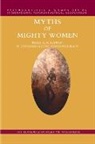 Arlene Kra Richards, Arlene Kramer Spira Richards, Arlene Kramer Richards, Richards Arlene Kramer, Lucille Spira, Spira Lucille - Myths of Mighty Women