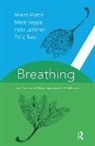 Paivi Lehtinen, Päivi Lehtinen, Paivi Martin Lehtinen, Lehtinen Paivi, Minna Martin, Minna Lehtinen Martin... - Breathing As a Tool for Self-Regulation and Self-Reflection