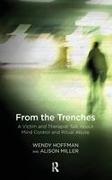 Wendy Hoffman, Wendy Miller Hoffman, Hoffman Wendy, Alison Miller, Miller Alison - From the Trenches A Victim and Therapist Talk About Mind Control and Ritual Abuse