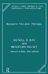 Betty Alice Erickson, Bradford Keeney, Bradford (California Institute of Integral Keeney, Bradford P. Keeney, Bradford Ray Keeney, Wendel A. Ray... - Resource Focused Therapy