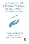 Halina Brunning, Carol Cole, Clare Huffington, Clare Brunning Huffington, Huffington Clare, Halina Brunning... - Manual of Organizational Development