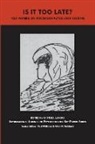 Gabriele Junkers, Gabriele Junkers, Junkers Gabriele - Is It Too Late?
