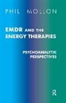 Phil Mollon, Mollon Phil - Emdr and the Energy Therapies
