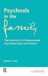 Janet C. Love, Love Janet C. - Psychosis in the Family