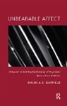 David Garfield, David (Rosalind Franklin University of M Garfield, David A.S. Garfield - Unbearable Affect