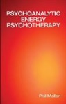 Phil Mollon, Mollon Phil - Psychoanalytic Energy Psychotherapy