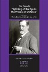 Thierry Bokanowski, Thierry (Psychiatrist and Psychoanalys Bokanowski, Thierry Lewkowicz Bokanowski, Elias Mallet da Rocha Barros, Thierry Bokanowski, Bokanowski Thierry... - On Freud''s Splitting of the Ego in the Process of Defence