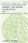 Dr. Lester L. (University of Hull Grabbe, Lester L Grabbe, Lester L. Grabbe, Lester L. (University of Hull Grabbe, GRABBE LESTER L, Lester L. Grabbe - A History of the Jews and Judaism in the Second Temple Period, Volume